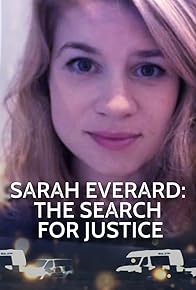 Primary photo for Sarah Everard: The Search for Justice