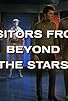 Primary photo for Visitors from Beyond the Stars Primary photo for Visitors from Beyond the Stars