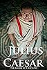 Primary photo for Julius Caesar: The Making of a Dictator Primary photo for Julius Caesar: The Making of a Dictator