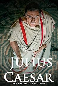Primary photo for Julius Caesar: The Making of a Dictator Primary photo for Julius Caesar: The Making of a Dictator