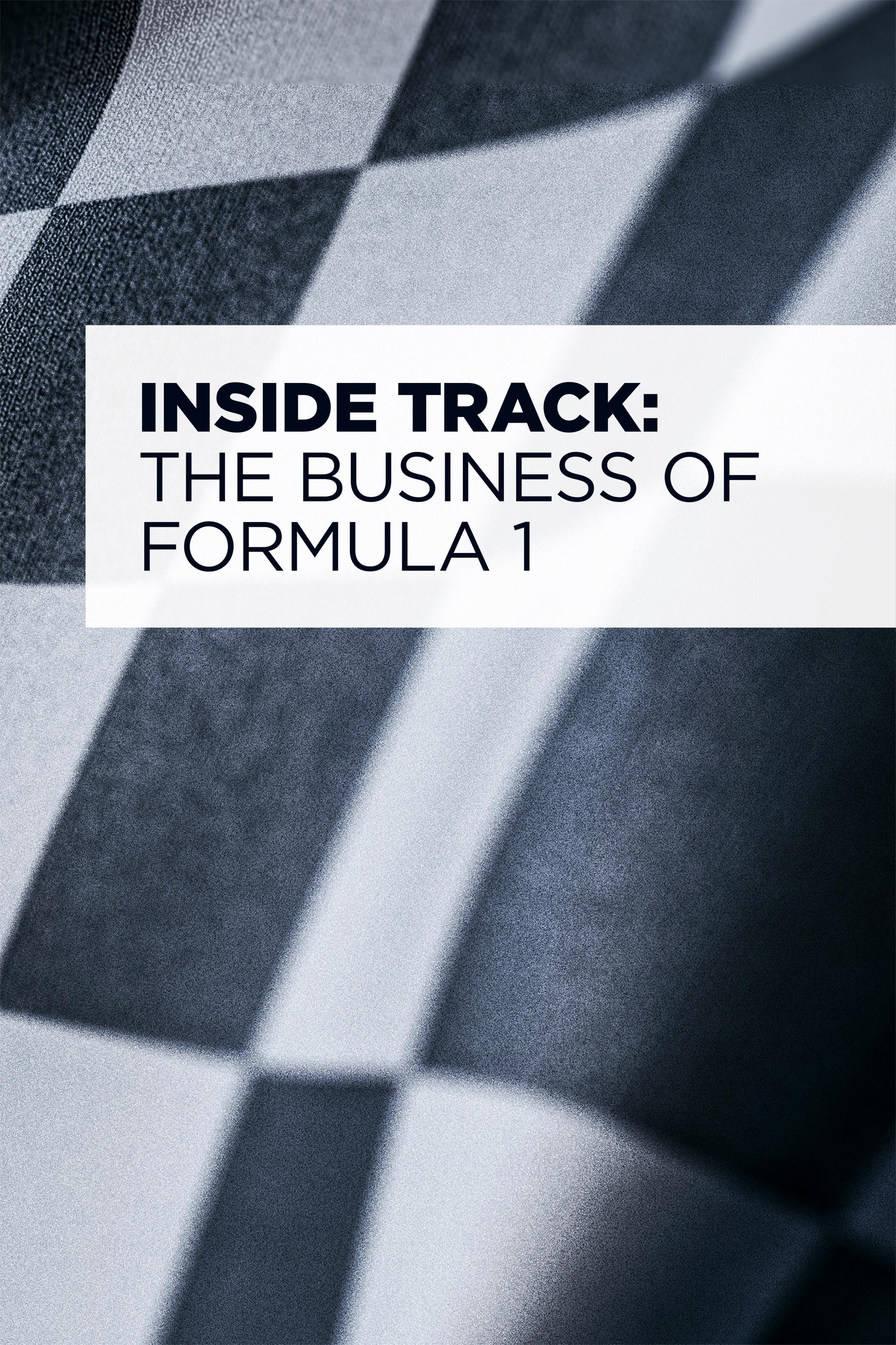 Inside Track: The Business of Formula 1
