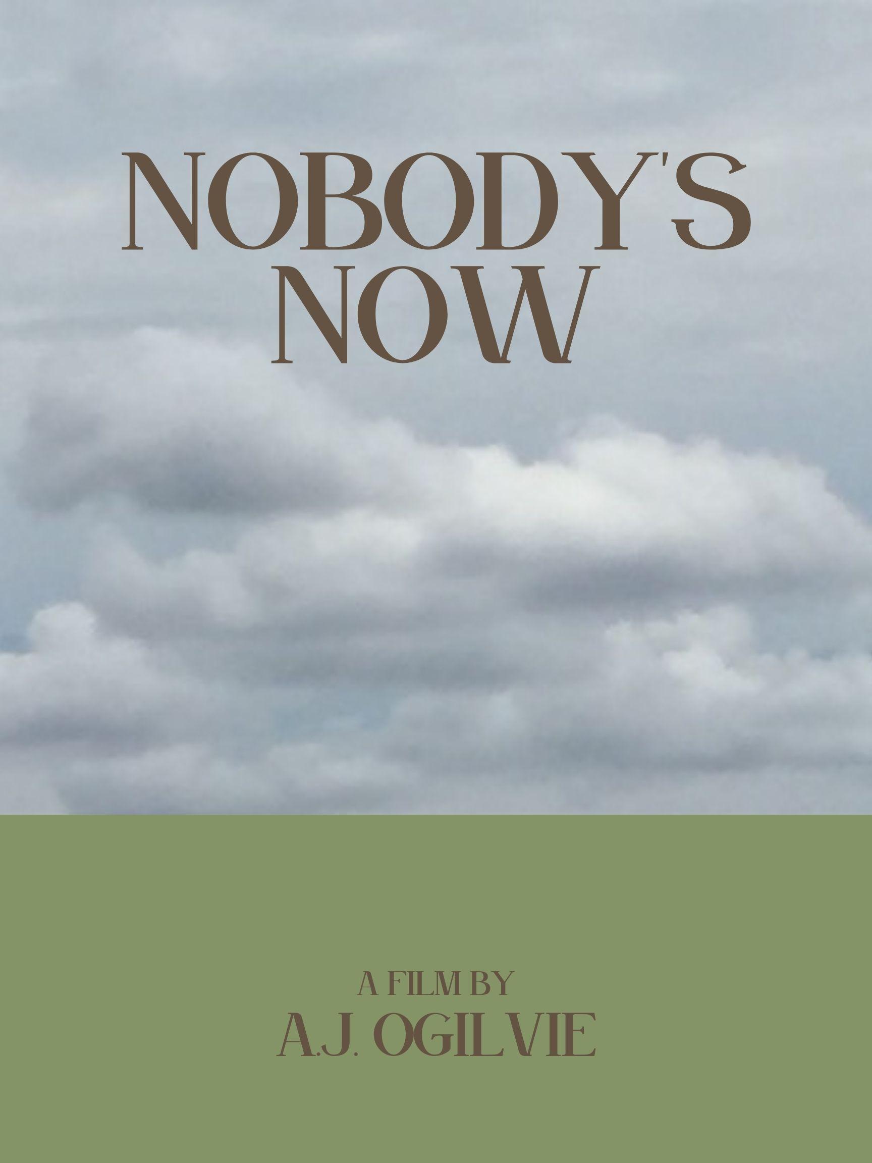 Nobody's Now