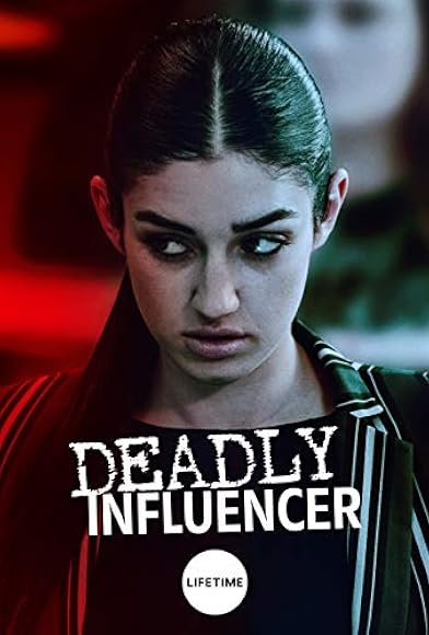 Primary photo for Deadly Influencer Primary photo for Deadly Influencer