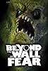 Primary photo for Beyond the Wall of Fear