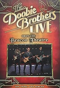 Primary photo for The Doobie Brothers Live from Beacon Theatre