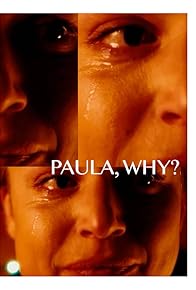 Primary photo for Paula, Why? Primary photo for Paula, Why?