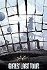 Primary photo for Girls' Last Tour Primary photo for Girls' Last Tour