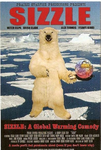 Primary photo for Sizzle: A Global Warming Comedy Primary photo for Sizzle: A Global Warming Comedy