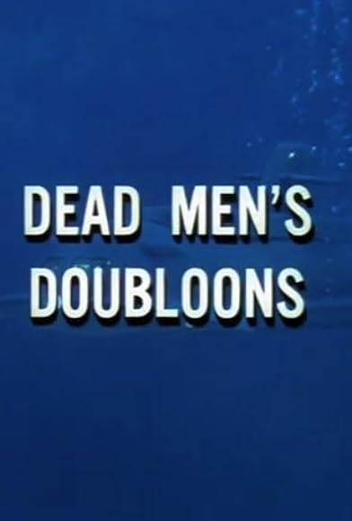 Primary photo for Dead Men's Doubloons Primary photo for Dead Men's Doubloons