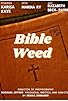 Primary photo for Bible Weed