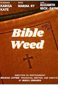 Primary photo for Bible Weed