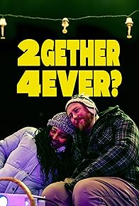 Primary photo for 2GETHER 4EVER Primary photo for 2GETHER 4EVER