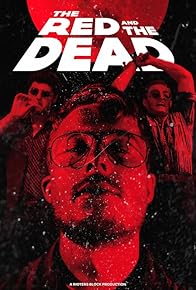 Primary photo for The Red and the Dead