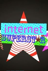 Primary photo for Internet Superstar Primary photo for Internet Superstar