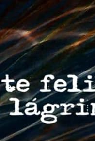 Primary photo for Gente Feliz com Lágrimas Primary photo for Gente Feliz com Lágrimas