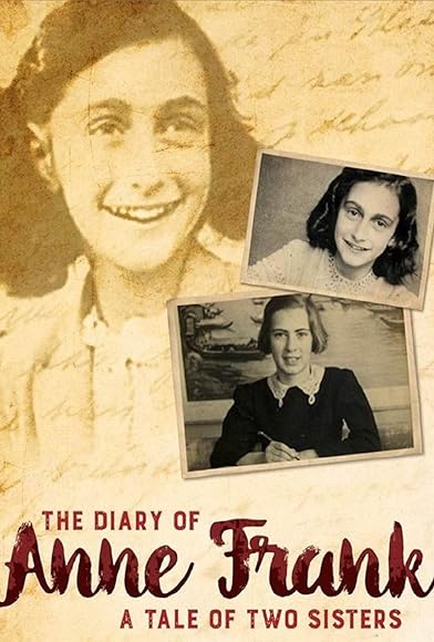 Primary photo for The Diary of Anne Frank: A Tale of Two Sisters Primary photo for The Diary of Anne Frank: A Tale of Two Sisters
