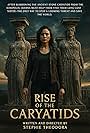 Rise of the Caryatids (2022)