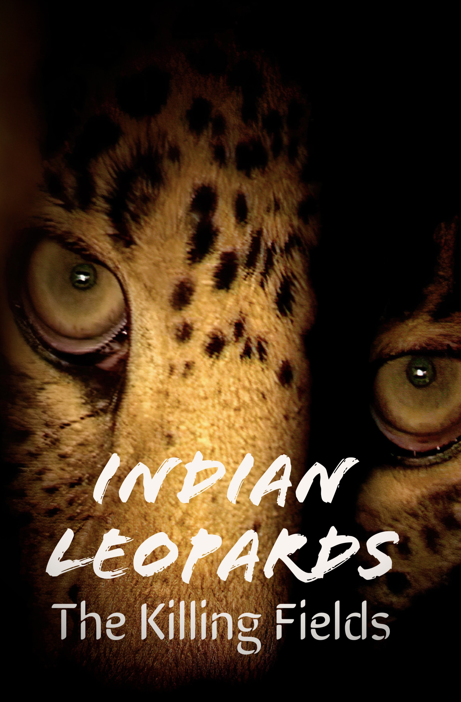 Indian Leopards: The Killing Fields