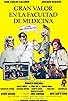 Primary photo for Gran valor en la facultad de medicina Primary photo for Gran valor en la facultad de medicina