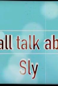 Primary photo for Small Talk About Sly