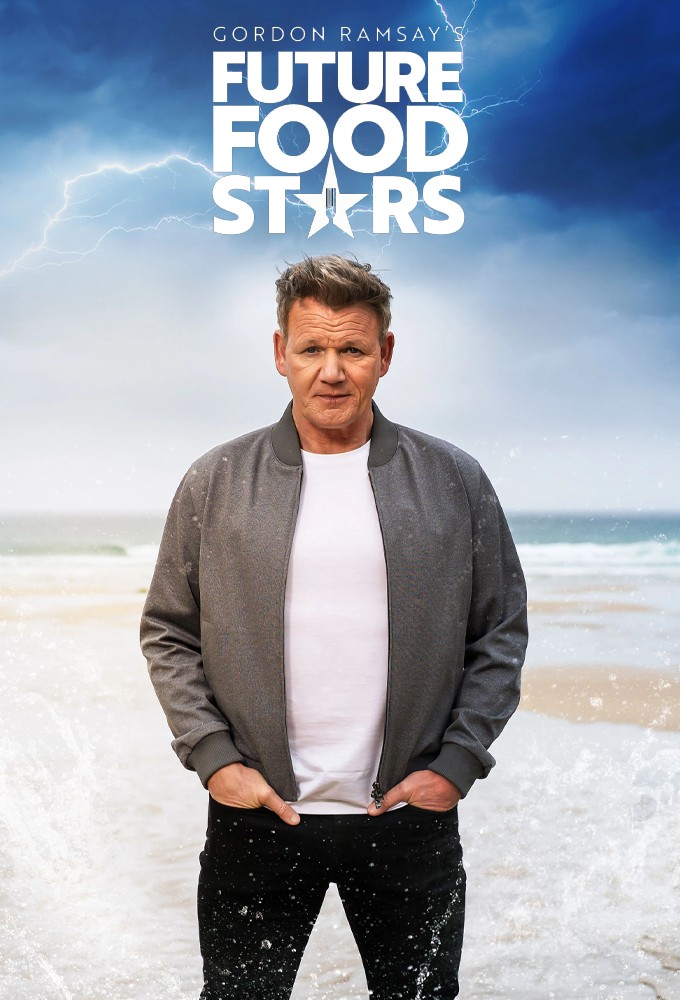 Poster of Gordon Ramsay's Future Food Stars