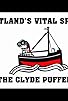 Primary photo for Scotland's Vital Spark: The Clyde Puffer Primary photo for Scotland's Vital Spark: The Clyde Puffer