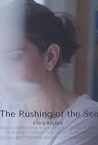 Primary photo for The Rushing of the Sea