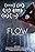 Flow