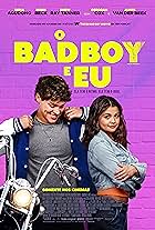 O Bad Boy e Eu