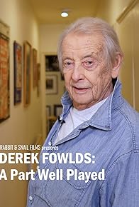 Primary photo for Derek Fowlds: A Part Well Played