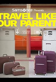 Primary photo for Samsonite: Travel Like Your Parents
