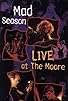Primary photo for Mad Season: Live at the Moore Primary photo for Mad Season: Live at the Moore