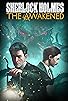 Primary photo for Sherlock Holmes the Awakened Primary photo for Sherlock Holmes the Awakened