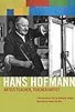 Primary photo for Hans Hofmann: Artist/Teacher, Teacher/Artist Primary photo for Hans Hofmann: Artist/Teacher, Teacher/Artist
