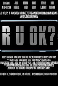 Primary photo for R U OK? Primary photo for R U OK?