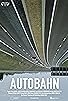 Primary photo for Autobahn