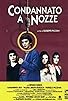 Primary photo for Condannato a nozze