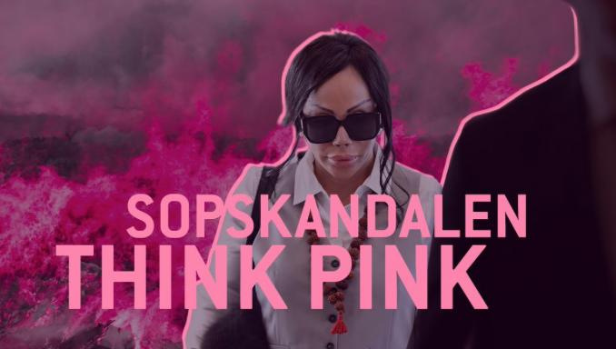 Sopskandalen Think Pink