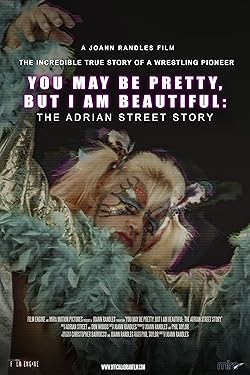 Poster of You May Be Pretty, But I Am Beautiful: The Adrian Street Story