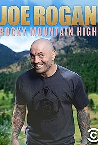 Primary photo for Joe Rogan: Rocky Mountain High