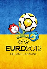 Primary photo for UEFA Euro 2012 Primary photo for UEFA Euro 2012