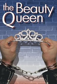 Primary photo for The Beauty Queen