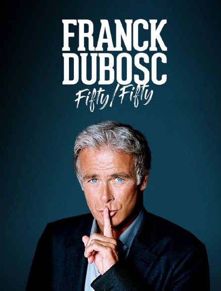 Franck Dubosc: Fifty - Fifty