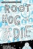 Primary photo for Root Hog or Die