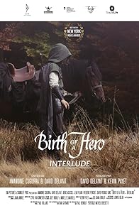 Primary photo for Birth of a Hero Interlude Primary photo for Birth of a Hero Interlude