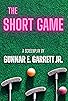 Primary photo for The Short Game Primary photo for The Short Game