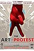 Primary photo for The Art of Protest Primary photo for The Art of Protest