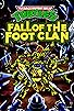 Primary photo for Teenage Mutant Ninja Turtles: Fall of the Foot Clan Primary photo for Teenage Mutant Ninja Turtles: Fall of the Foot Clan