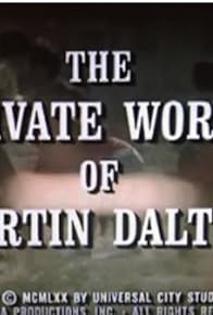 Primary photo for The Private World of Martin Dalton