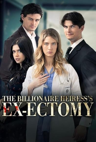 Primary photo for The Billionaire Heiress's Ex-Ectomy Primary photo for The Billionaire Heiress's Ex-Ectomy